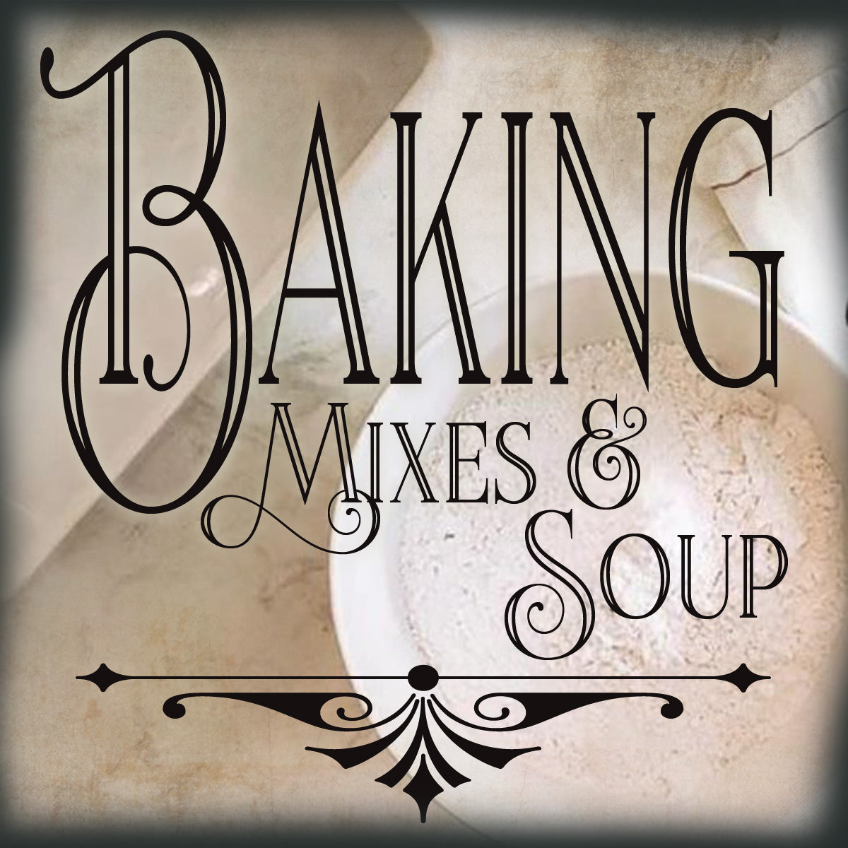 Baking and Soup Mixes