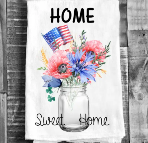 Cotton Tea Towel - 4th of July Patriotic Home Sweet Home