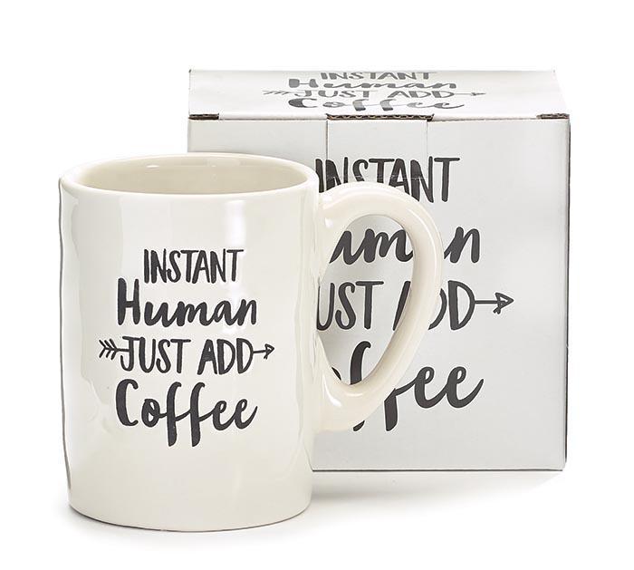 "Instant Human, Just Add Coffee" Mug
