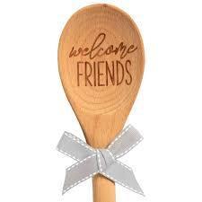 “Welcome Friends” Sentiment Wood Spoon