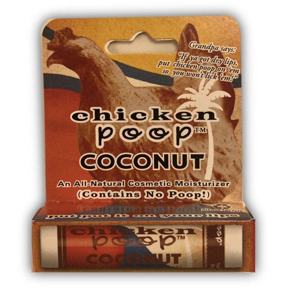 Chicken Poop Lip Junk Coconut