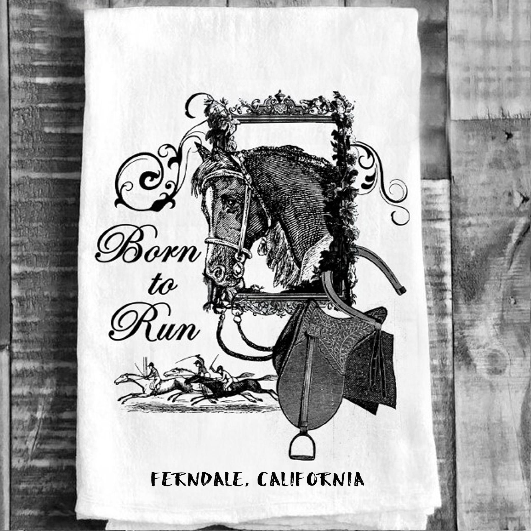 Cotton Tea Towel - Horse " Born to Run Ferndale, California"