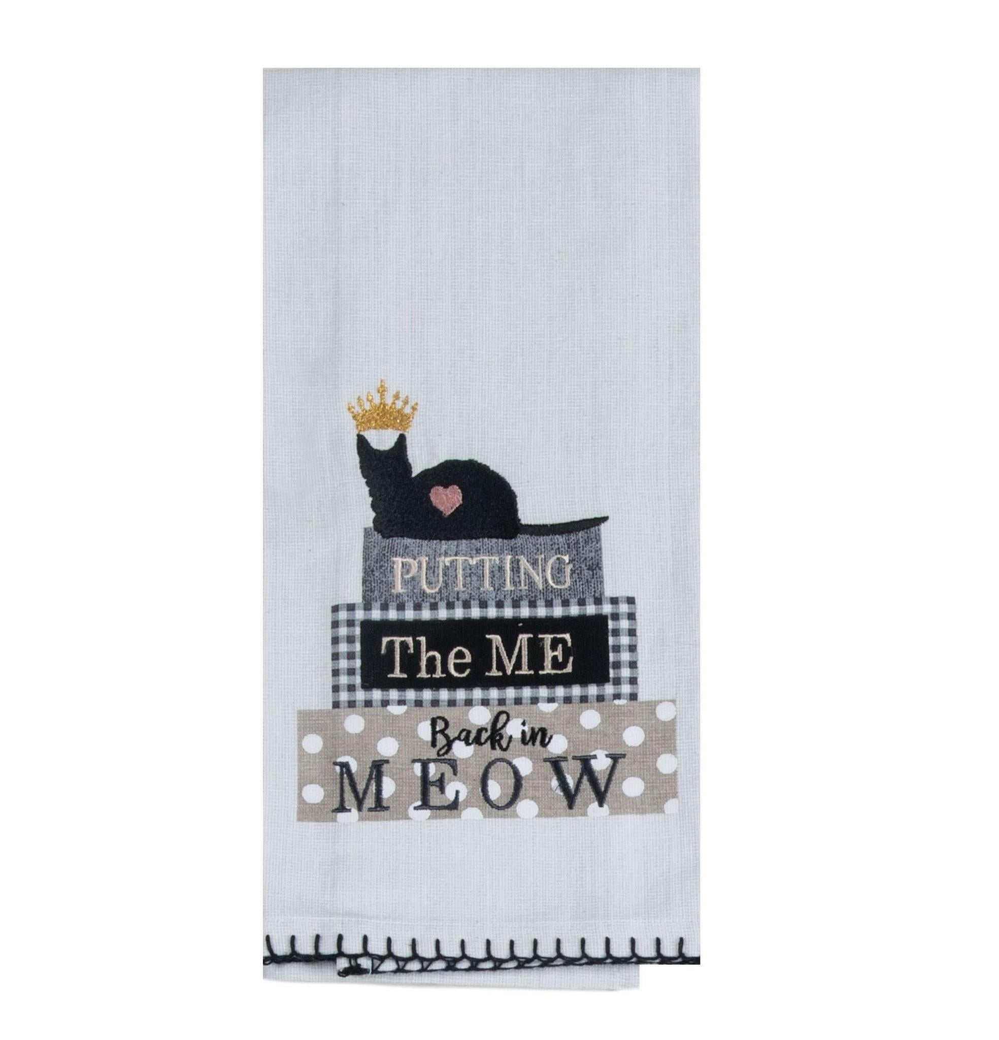 Embroidered Tea Towel "Putting the Me in Meow"