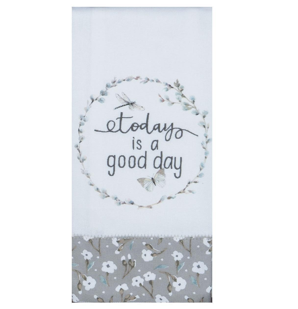 Embroidered Tea Towel "Today is a Good Day"