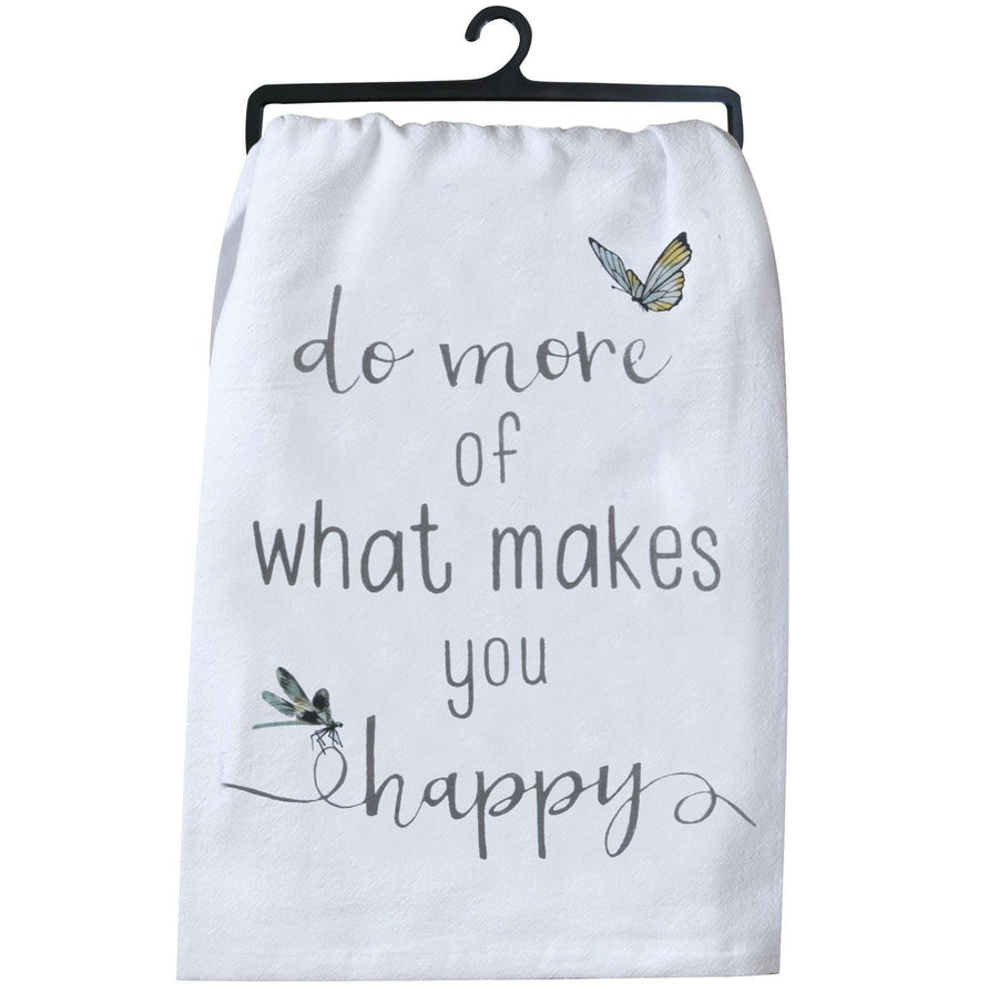 Flour Sack Towel "Do More of What Makes You Happy"