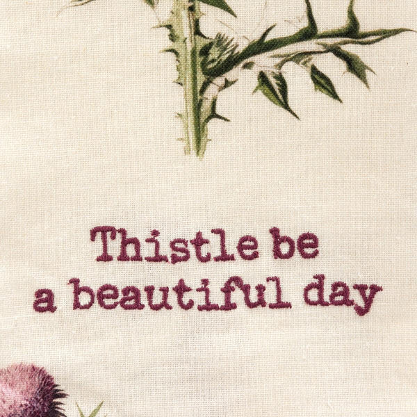 Kitchen Towel | Thistle Be a Beautiful Day