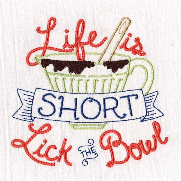 Life is Short Tea Towel